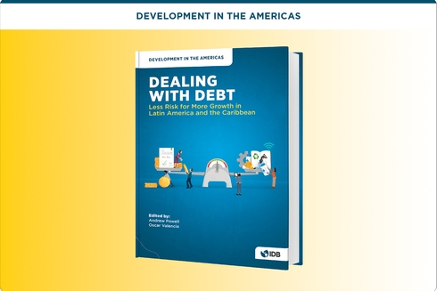 Cover of the publication Dealing With Debt. Sustainable development - Inter-American Development Bank - IDB